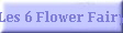Les 6 Flower Fairy
