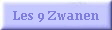 Les 9 Zwanen