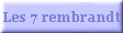 Les 7 rembrandt