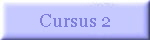 Cursus 2